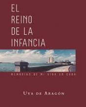 Book cover for El reino de la infancia- Memorias de mi vida en Cuba	