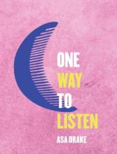 Book Cover of One Way to Listen