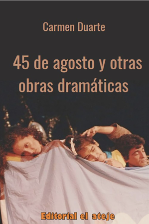 Cover of 45 de Agosto y otras obras dramáticas 