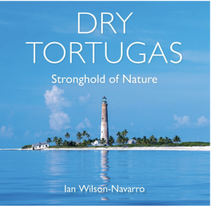 Cover of Dry Tortugas: A Stronghold of Nature