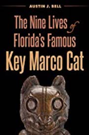 Book cover for The Nine Lives of Florida's Famous Key Marco Cat	