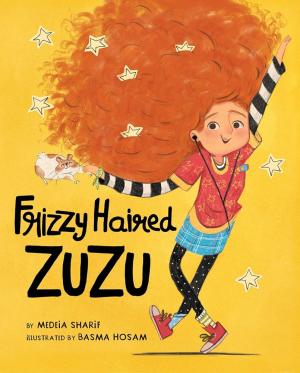 Book cover of Frizzy Haired Zuzu by Medeia Sharif