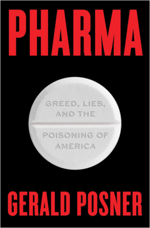 PHARMA: Greed, Lies, and the Poisoning of America