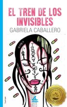 An image of the book cover for the book "El tren de los invisibles"