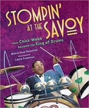 Book cover for Stompin' at the Savoy: How Chick Webb Became the King of Drums