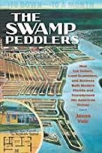 Book cover of The Swamp Peddlers: How Lot Sellers, Land Scammers, and Retirees Built Modern Florida and Transformed the American Dream