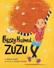 Book cover of Frizzy Haired Zuzu by Medeia Sharif